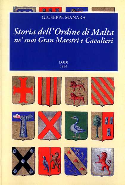 Storia dell'Ordine di Malta ne' suoi Gran Maestri e Cavalieri